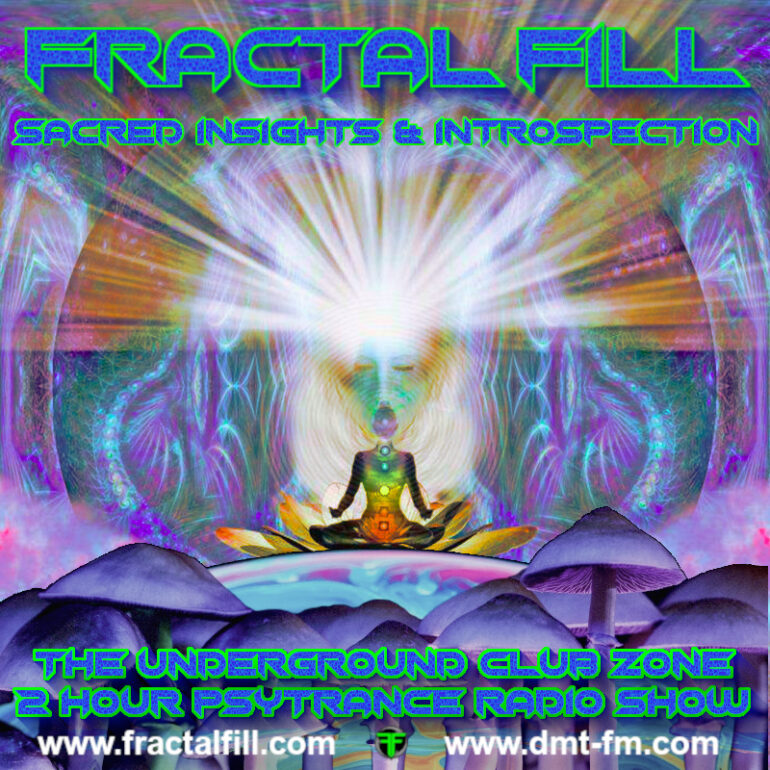 FRACTAL FiLL - Sacred Insights & Introspection - WK 27 - 2022