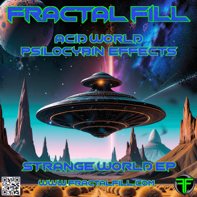 FRACTAL FiLL - Acid World Psilocybin Effects - Strange World 2024 EP