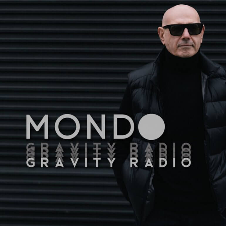 Mondo - Gravity Radio Show